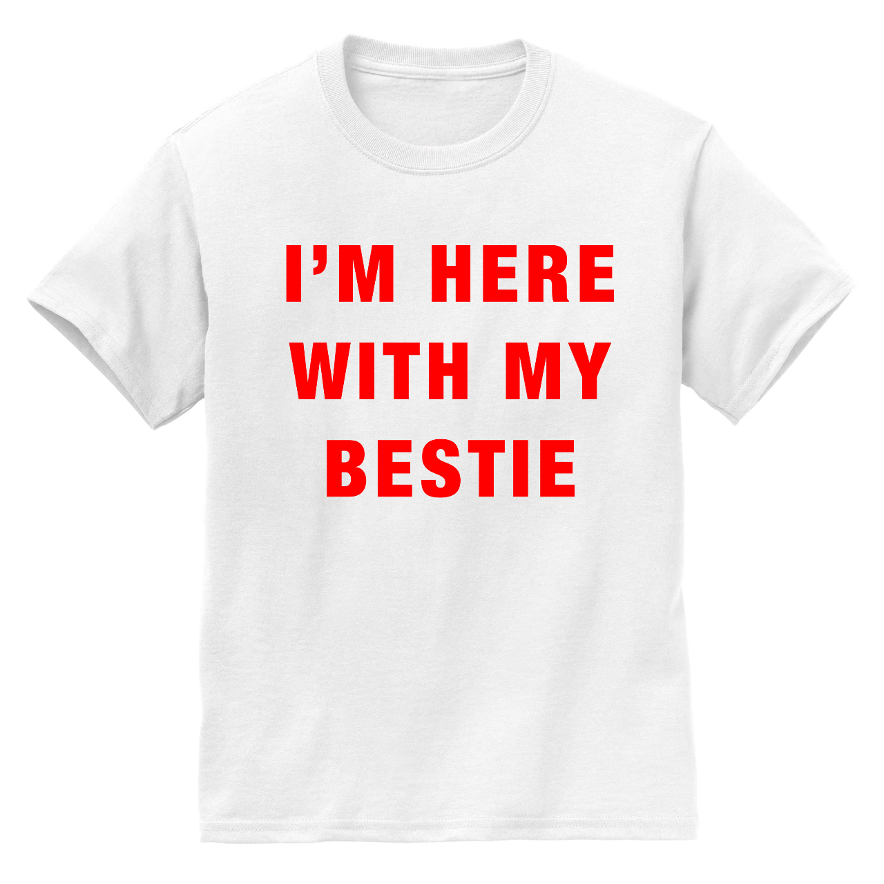 I'm Here With My Bestie Classic Tee