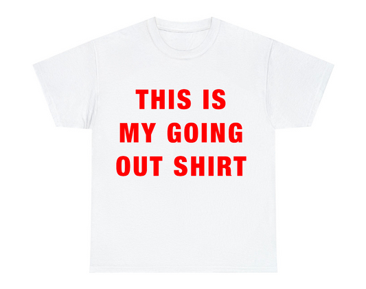 This Is My Going Out Shirt Regular T-Shirt