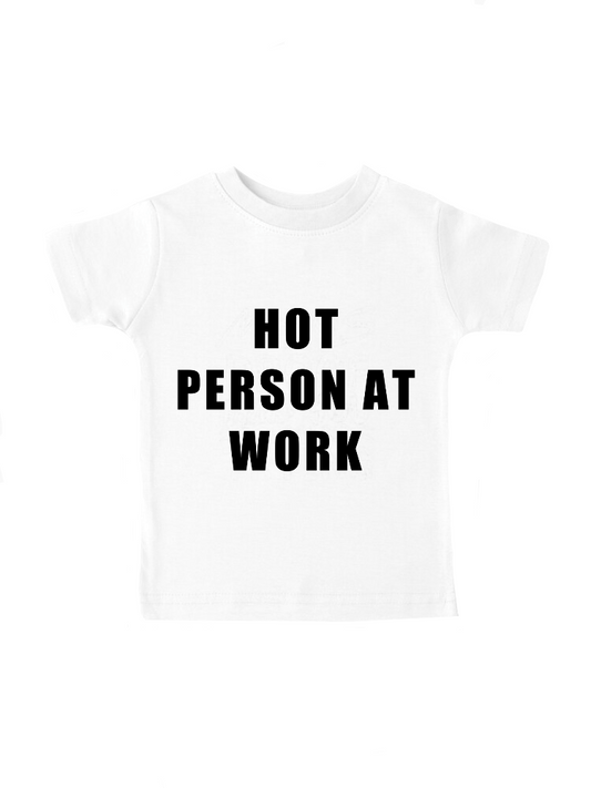Hot Person At Work Women's Baby Tee